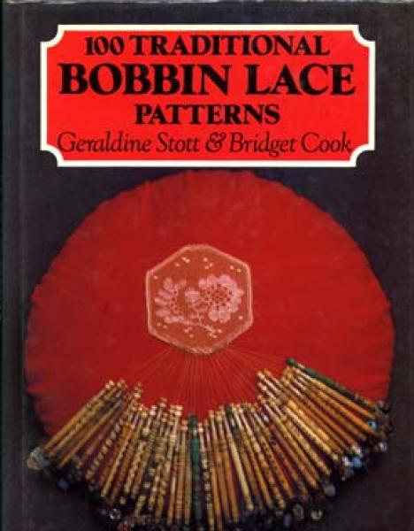 100 Traditional Bobbin Lace Patterns  G. Stott a. B. Cook