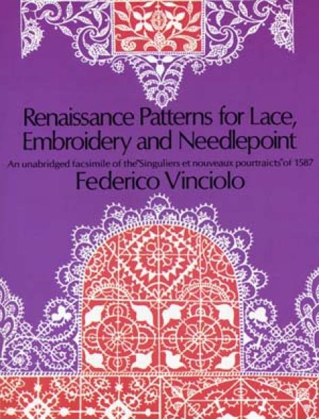 Renaissance Patterns for Lace, Embroidery and Needlepoint