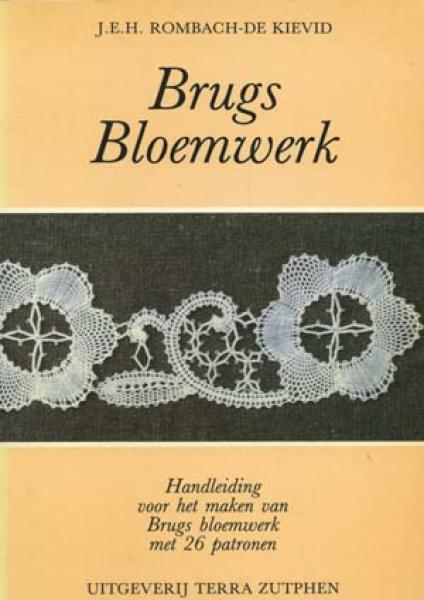 Brugs Bloemwerk by J.E.H. Rombach-de Kievid