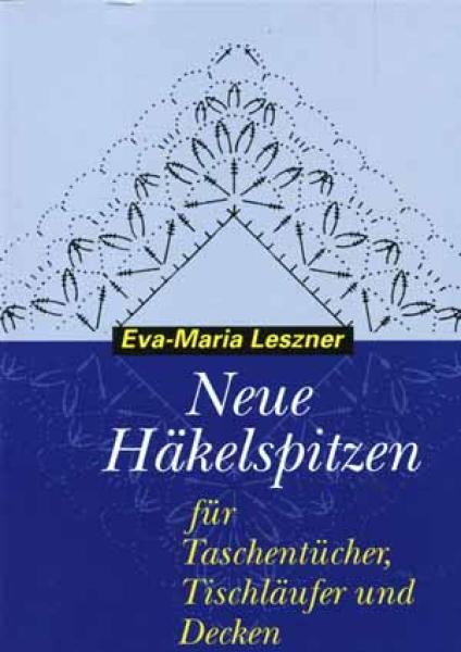 Neue Häkelspitzen von Eva-Maria Leszner