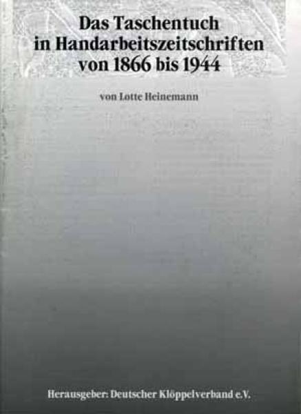 Das Taschentuch in Handarbeitszeitschriften von Lotte Heinemann