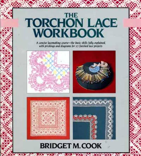 Torchon Lace Workbook by Bridget M. Cook