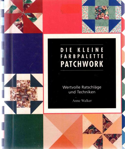 Die kleine Farbpalette Patchwork von Anne Walke