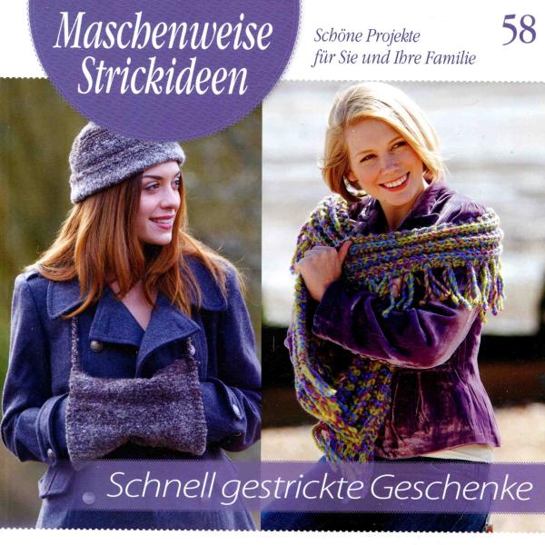 Maschenweise Strickideen 58 - Schnell gestrickte Geschenke