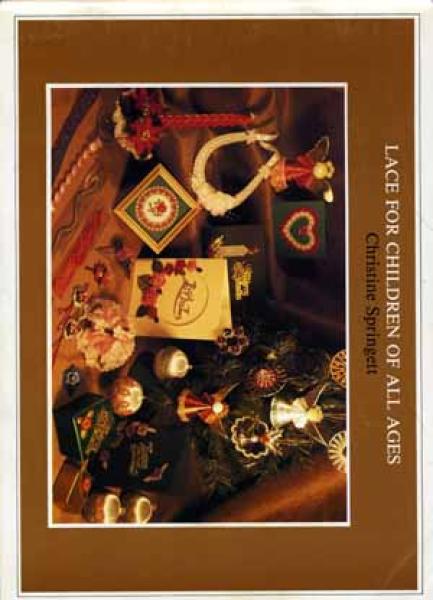 Lace for Children of all Ages by Christine Springett