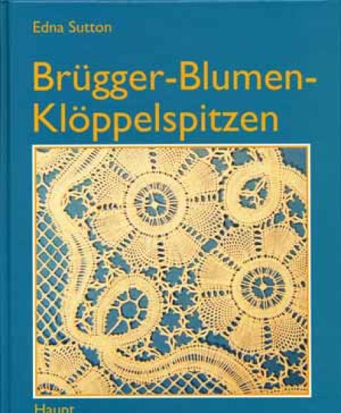 Brügger- Blumen- Klöppelspitzen by Edna Sutton