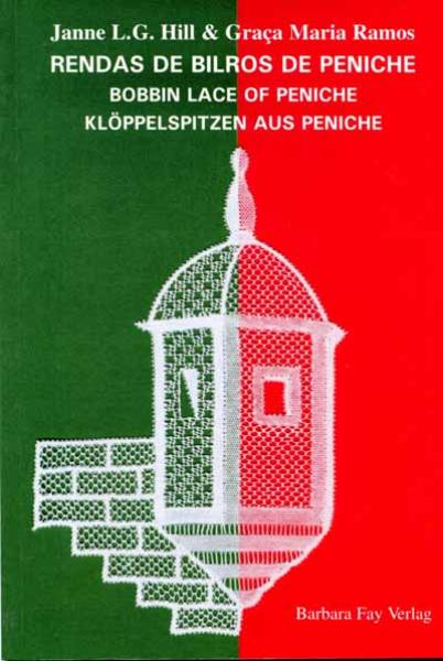 Rendas de Bilros de Peniche - Bobbin Lace of Peniche - Klöppelsp