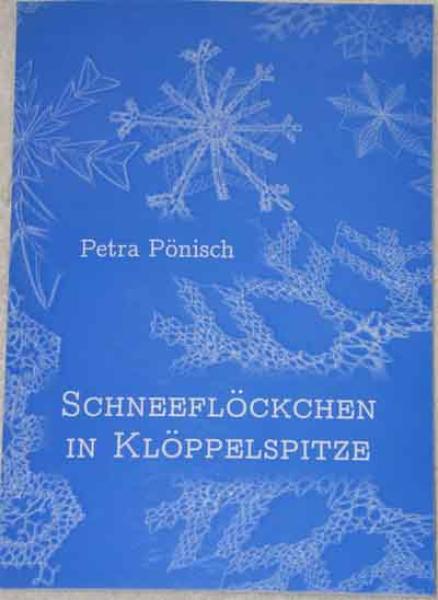 Schneeflöckchen in Klöppelspitze von Petra Pönisch