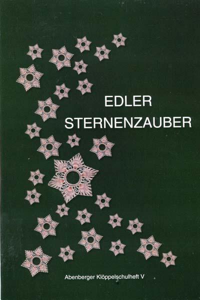 Edler Sternenzauber - Abenberger Klöppelschulheft V