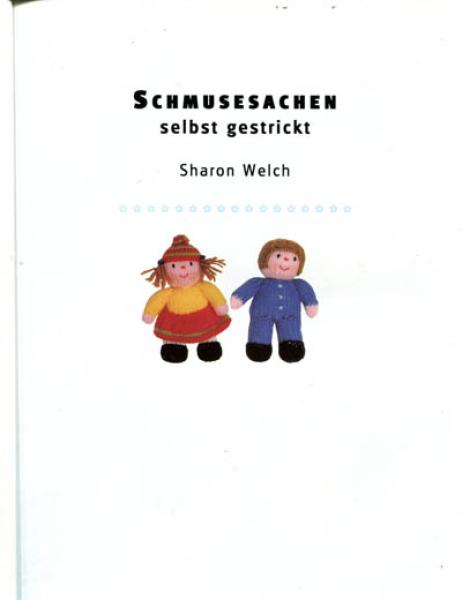 Schmusesachen selbst gestrickt von Sharon Welch