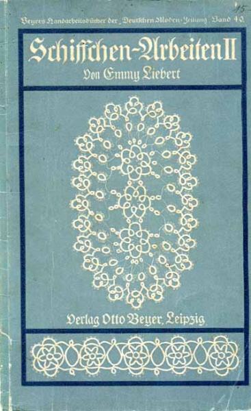 Schiffchen-Arbeiten II von Emmy Liebert (Antik) Beyer Band 40