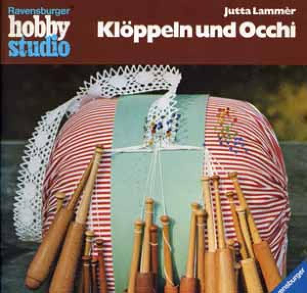Klöppeln und Occhi by Jutta Lammèr