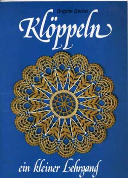 Klöppeln - ein kleiner Lehrgang by Brigitte Bellon