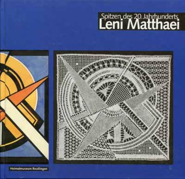 Spitzen des 20. Jahrhunderts Leni Matthaei