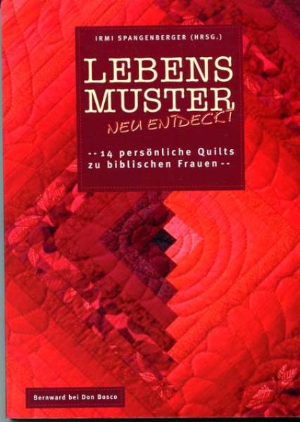 Lebensmuster  neu endeckt von Irmi Spangenberger