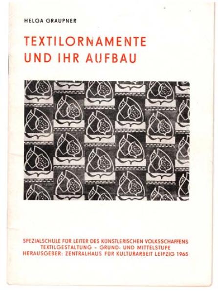 Textilornamente und ihr Aufbau von Helga Graupner