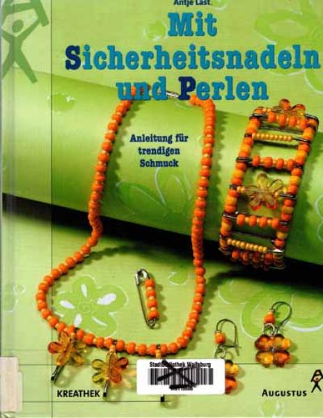 Mit Sicherheitsnadeln und Perlen von Antje Last