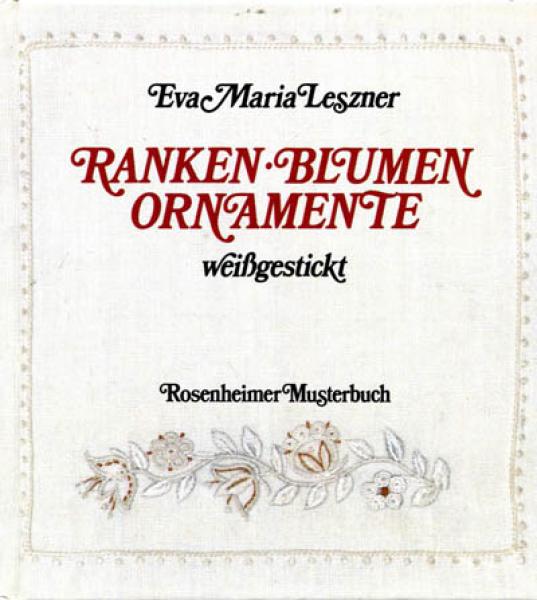Ranken-Blumen- Ornamente von Eva Maria Leszner - rosenheimer