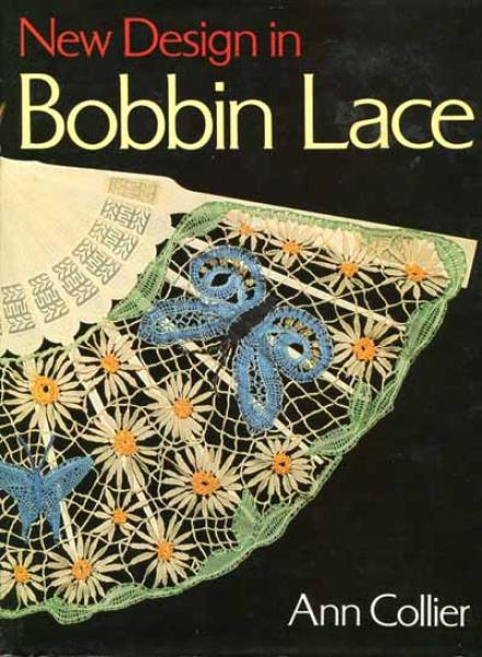 New Design in Bobbin Lace von Ann Collier