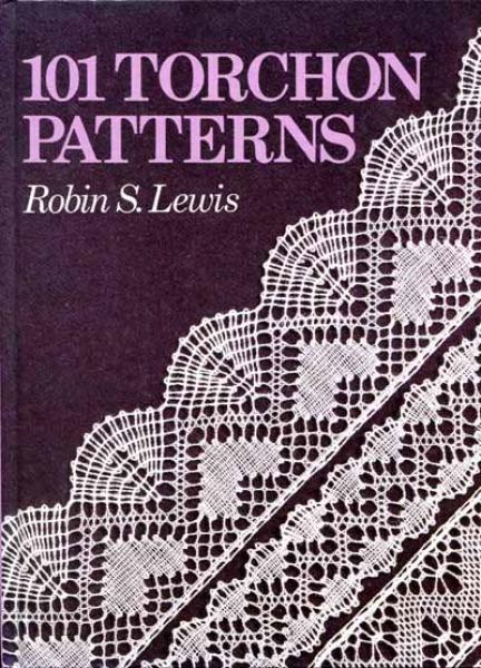 101 Torchon Patterns by Robin Lewis-Wild