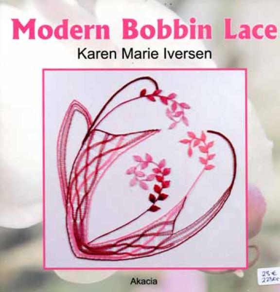 Modern Bobbin Lace by Karen Marie Iversen