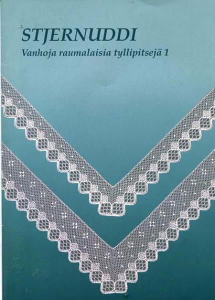 Stjernuddi Vanhoj raumalaisia tyllipitsejä 1