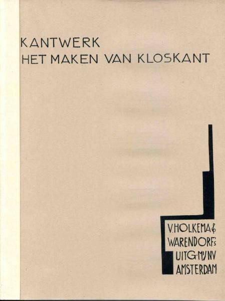 Kantwerk Het maken van kloskant - V.Hlkema&Warendorf´s mir Lehrb