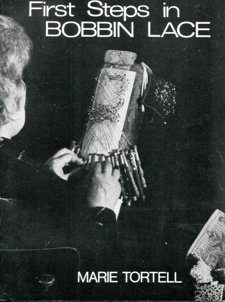 First Steps in Bobbin Lace von Marie Tortell