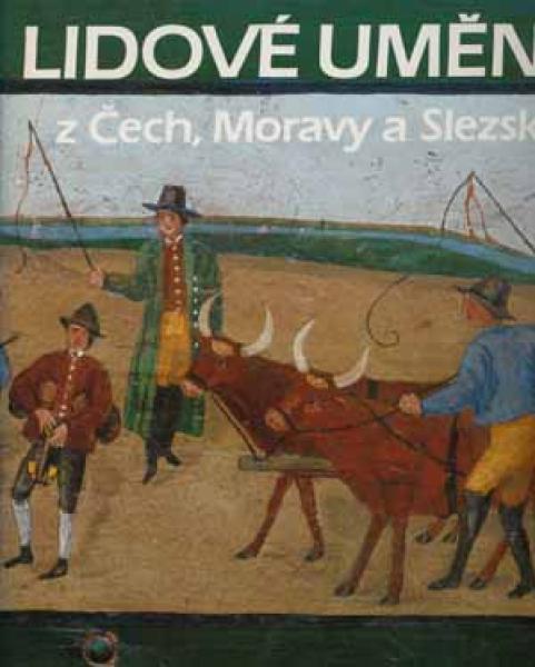 Treasures of Folk Art in Bohemia, Moravia and Silesia