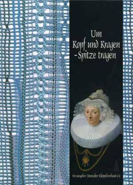 Um Kopf und Kragen - Spitze tragen DKV