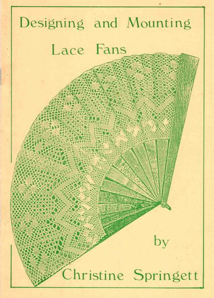 Designing and Mounting Lace Fans von Christine Springett