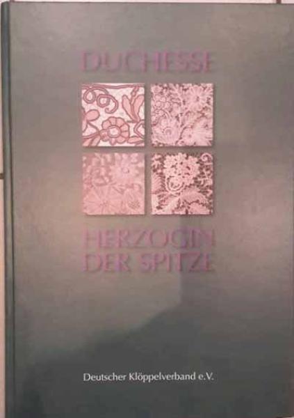 Duchesse - Herzogin der Spitze vom DKV