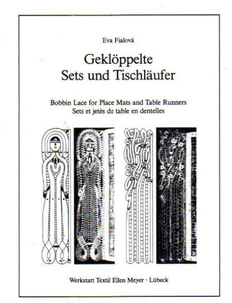 Bobbin Lace for Place Mats and Table Runners by Eva Fialovár by