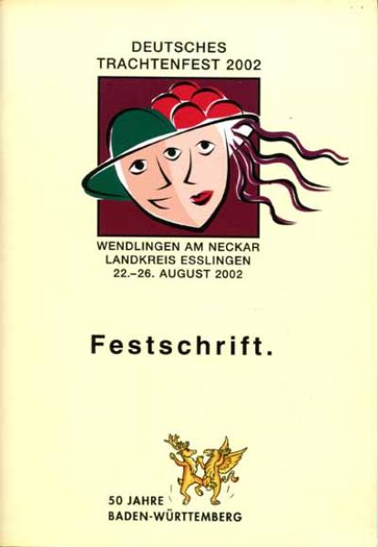 Deutsches Trachtenfest 2002 - Wendlingen am Neckar - Festschrift