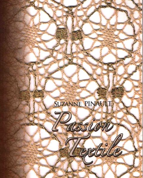Passion Textile von Suzanne Pinault
