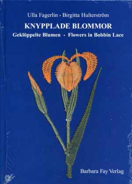 Geklöppelte Blumen von Ulla Fagerlin und Birgitta Hulterström