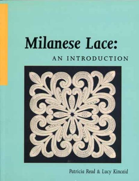 Milanese Lace - An Introduction von Patricia Read und Lucy Kinca