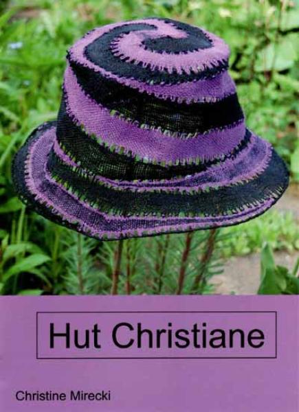 Hat Christiane by Christine Mirecki
