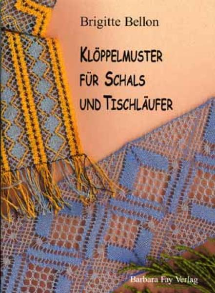Klöppelmuster für Schals und Tischläufer by Brigitte Bellon