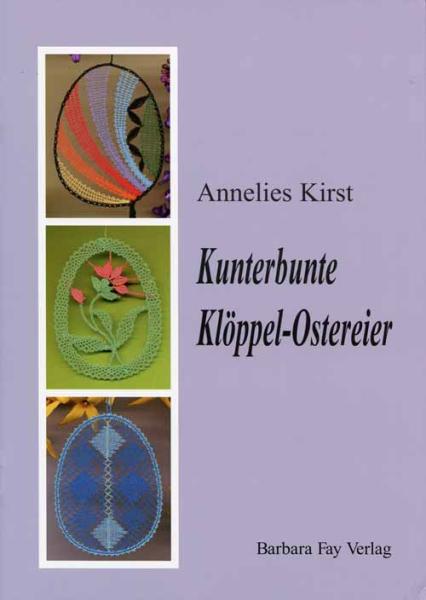 Kunterbunte Klöppel-Ostereier by Annelies Kirst