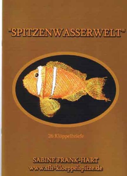 "Spitzenwasserwelt" by Sabine Frank-Hart