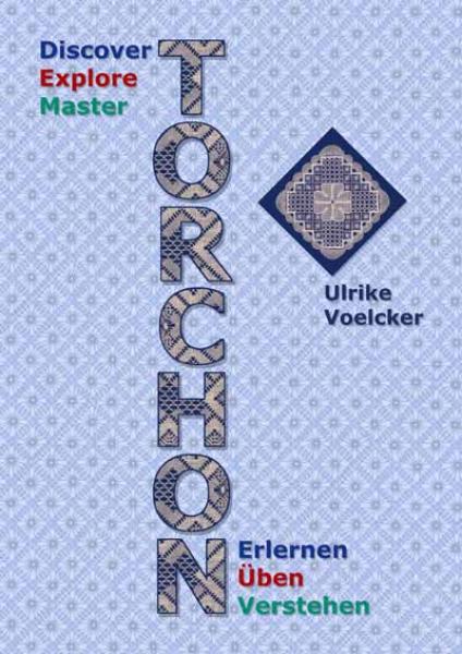Torchon part 1 by Ulrike Voelcker