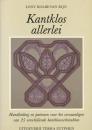 Kantklos allerlei by Leny Kolbe-Van Rijn