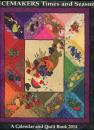 Piecemakers Times and Seasons Calnder and Quilt Book 2014