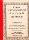 Centre d´Enseignement de la dentelle au Fuseau  Catalogue E