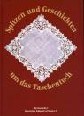 Spitzen und Geschichten um das Taschentuch