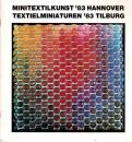 Minitextilkunst`83 Hannover - Textielminiaturen ´83 Tilburg