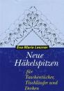 Neue Häkelspitzen by Eva-Maria Leszner