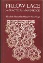 Pillow Lace - A Practical Hand-Book