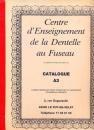 Centre d´Enseignement de la dentelle au Fuseau Catalogue A3